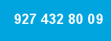 927 432 80 09